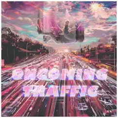 Oncoming Traffic Song Lyrics