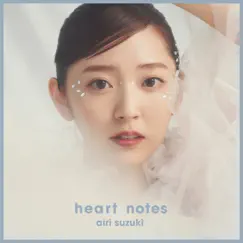 Heart notes - Single by Airi Suzuki album reviews, ratings, credits