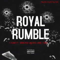 Royal Rumble (feat. Fako, Agente Libre & SMONPER) - Single by V-Flow album reviews, ratings, credits