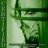 Certified (feat. Bukshot) - Single album lyrics, reviews, download