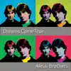 Dreams Come True - Single album lyrics, reviews, download