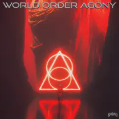 World Order Agony Song Lyrics