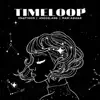 Timeloop (feat. Snaptoon & Mari Aguiar) - Single album lyrics, reviews, download