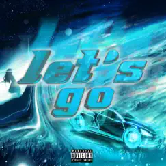 Let's Go - Single by OT Greens album reviews, ratings, credits