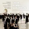 Stuttgarter Hymnus-Chorknaben: Chor.klang.saxophon album lyrics, reviews, download