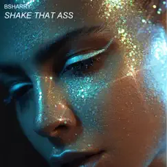 Shake That Ass (Extended Mix) Song Lyrics