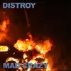 Distroy - EP album lyrics, reviews, download