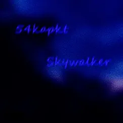 Skywalker - Single by 54kapkt album reviews, ratings, credits