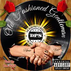 Old Fashioned Gentleman (feat. Tone Spliff) - Single by The Dead Poetz Society album reviews, ratings, credits