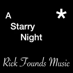 A Starry Night - Single by Rick Founds album reviews, ratings, credits