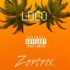 Loco - Single album lyrics, reviews, download