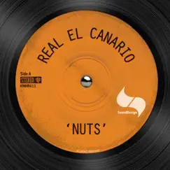 Nuts - Single by Real El Canario album reviews, ratings, credits