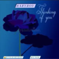 Thinking of You - Single by Kingbabyboy album reviews, ratings, credits