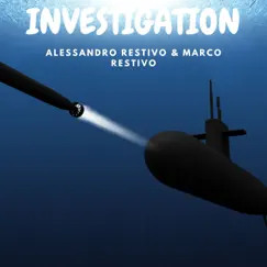 Investigation - Single by Marco Restivo & Alessandro Restivo album reviews, ratings, credits