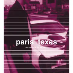 So, You Think It's Hot Here? by Paris Texas album reviews, ratings, credits