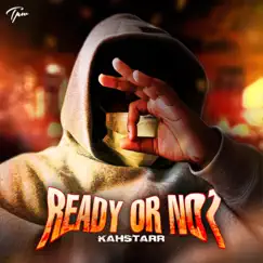 Ready or Not - Single by KAHSTARR album reviews, ratings, credits