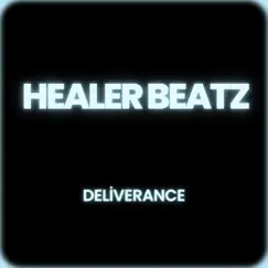 Deliverance - Single by Healer Beatz album reviews, ratings, credits