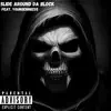 Slide Around Da Block (feat. YoungenNB23$) - Single album lyrics, reviews, download