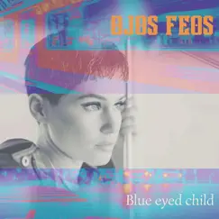 Blue Eyed Child Song Lyrics