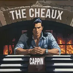 Cappin - Single by The Cheaux album reviews, ratings, credits