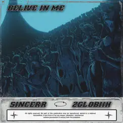 Believe In Me - Single by Zglobiih & SINCERR album reviews, ratings, credits