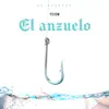 El Anzuelo - Single album lyrics, reviews, download