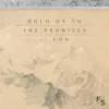 Hold On To the Promises of God (Acoustic Version) - EP album lyrics, reviews, download