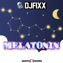 Melatonin - Single by DJ Fixx album reviews, ratings, credits