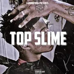 Top Slime by Larokkkwdg album reviews, ratings, credits