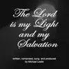 The Lord Is My Light and My Salvation - Single album lyrics, reviews, download
