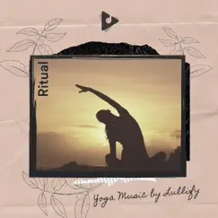 Ritual by Yoga Music by Lullify & Reiki Tribe album reviews, ratings, credits