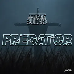 Predator - Single by Jaime Bueno album reviews, ratings, credits