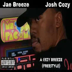 A Cozy Breeze (Freestyle) (feat. Josh Cozy) - Single by Jae Breeze album reviews, ratings, credits
