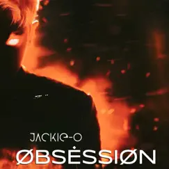 Obsession - Single by Jackie-O album reviews, ratings, credits