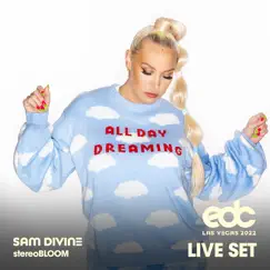 Sam Divine at EDC Las Vegas 2022: Stereo Bloom Stage (DJ Mix) by Sam Divine album reviews, ratings, credits