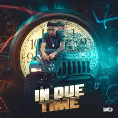 In Due Time by Lil Zay album reviews, ratings, credits