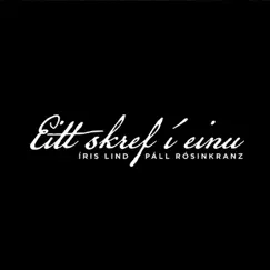 Eitt Skref Í Einu - Single by Íris Lind & Pall Rosinkranz album reviews, ratings, credits