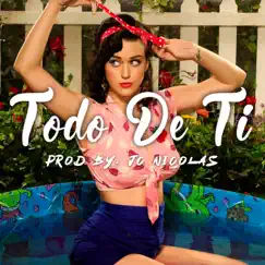 Todo de ti - Single by JC Nicolas album reviews, ratings, credits