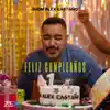 Feliz Cumpleaños - Single album lyrics, reviews, download