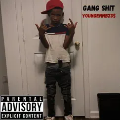 Gang Shit - Single by YoungenNB23$ album reviews, ratings, credits