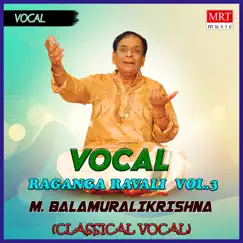 Raganga Ravali, Vol. 3 by Dr. M. Balamurali Krishna album reviews, ratings, credits