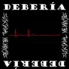 Debería - Single album lyrics, reviews, download