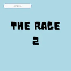 The Rage 2 - Single by Jamir Jackson album reviews, ratings, credits