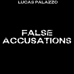 False Accusations - Single by Lucas Palazzo album reviews, ratings, credits