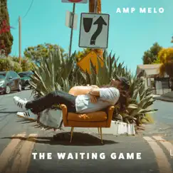 The Waiting Game by Amp Melo album reviews, ratings, credits