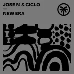 New Era - Single by Jose M & Ciclo album reviews, ratings, credits