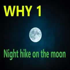 Night hike on the moon Song Lyrics