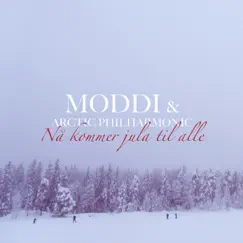 Nå Kommer Jula Til Alle - Single by Moddi & Arctic Philharmonic album reviews, ratings, credits