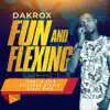 Fun and Flexing (feat. Francis Brio, Wolfdogg Winner & Keezy barz) - Single album lyrics, reviews, download