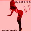Twerkaholic, Pt. 2 (feat. B. Smyth) - Single album lyrics, reviews, download
